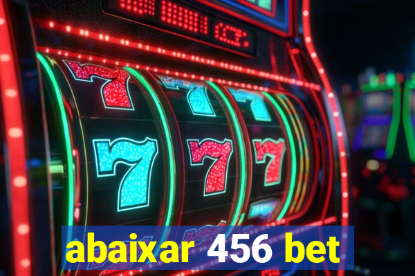 abaixar 456 bet